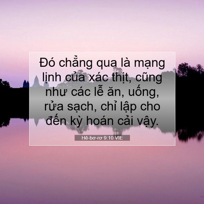 Picture 07 - Hê-bơ-rơ 9:10 VIE - Đó chẳng qua là mạng lịnh của xác - Bible Verse Picture