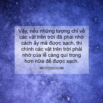 Picture 07 - Hê-bơ-rơ 9:23 VIE - Vậy, nếu những tượng chỉ về các - Bible Verse Picture