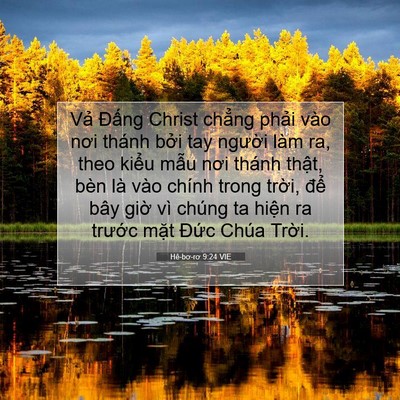 Picture 07 - Hê-bơ-rơ 9:24 VIE - Vả Đấng Christ chẳng phải vào nơi - Bible Verse Picture