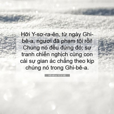 Picture 07 - Hô-sê-a 10:9 VIE - Hỡi Y-sơ-ra-ên, từ ngày Ghi-bê-a, ngươi - Bible Verse Picture
