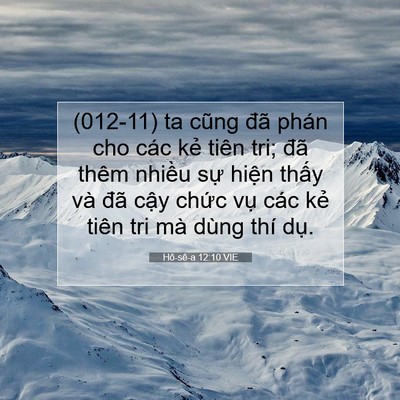 Picture 07 - Hô-sê-a 12:10 VIE - (012-11) ta cũng đã phán cho các kẻ tiên - Bible Verse Picture