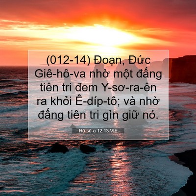 Picture 07 - Hô-sê-a 12:13 VIE - (012-14) Đoạn, Đức Giê-hô-va nhờ một - Bible Verse Picture