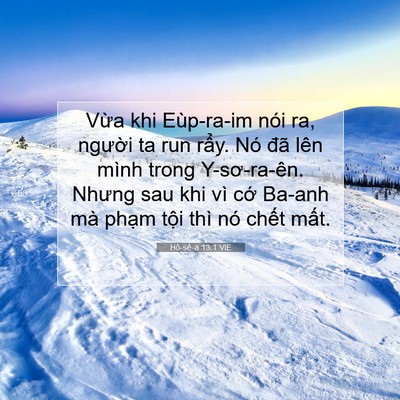 Picture 07 - Hô-sê-a 13:1 VIE - Vừa khi Eùp-ra-im nói ra, người ta run - Bible Verse Picture
