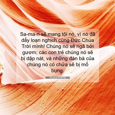 Picture 07 - Hô-sê-a 13:16 VIE - Sa-ma-ri sẽ mang tội nó, vì nó đã dấy - Bible Verse Picture