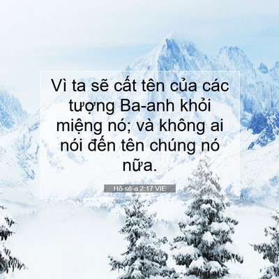 Picture 07 - Hô-sê-a 2:17 VIE - Vì ta sẽ cất tên của các tượng Ba-anh - Bible Verse Picture