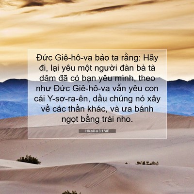 Picture 07 - Hô-sê-a 3:1 VIE - Đức Giê-hô-va bảo ta rằng: Hãy đi, - Bible Verse Picture