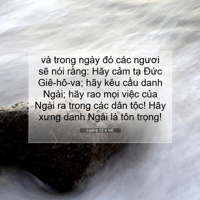 Picture 07 - I-sai-a 12:4 VIE - và trong ngày đó các ngươi sẽ nói - Bible Verse Picture
