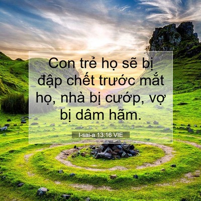 Picture 07 - I-sai-a 13:16 VIE - Con trẻ họ sẽ bị đập chết trước - Bible Verse Picture