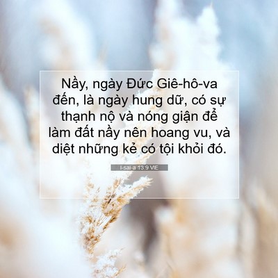 Picture 07 - I-sai-a 13:9 VIE - Nầy, ngày Đức Giê-hô-va đến, là ngày - Bible Verse Picture
