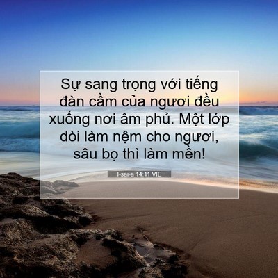 Picture 07 - I-sai-a 14:11 VIE - Sự sang trọng với tiếng đàn cầm của - Bible Verse Picture