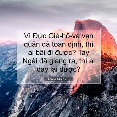 Picture 07 - I-sai-a 14:27 VIE - Vì Đức Giê-hô-va vạn quân đã toan - Bible Verse Picture