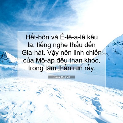 Picture 07 - I-sai-a 15:4 VIE - Hết-bôn và Ê-lê-a-lê kêu la, tiếng nghe - Bible Verse Picture