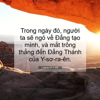 Picture 07 - I-sai-a 17:7 VIE - Trong ngày đó, người ta sẽ ngó về - Bible Verse Picture