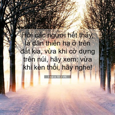 Picture 07 - I-sai-a 18:3 VIE - Hỡi các ngươi hết thảy, là dân thiên - Bible Verse Picture