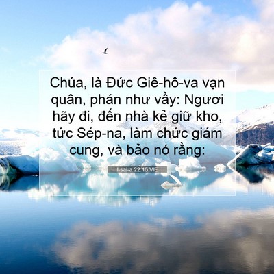 Picture 07 - I-sai-a 22:15 VIE - Chúa, là Đức Giê-hô-va vạn quân, phán - Bible Verse Picture