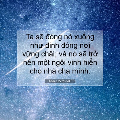 Picture 07 - I-sai-a 22:23 VIE - Ta sẽ đóng nó xuống như đinh đóng nơi - Bible Verse Picture