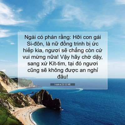 Picture 07 - I-sai-a 23:12 VIE - Ngài có phán rằng: Hỡi con gái Si-đôn, - Bible Verse Picture