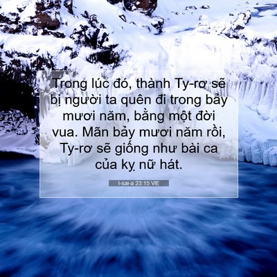 Picture 07 - I-sai-a 23:15 VIE - Trong lúc đó, thành Ty-rơ sẽ bị người - Bible Verse Picture