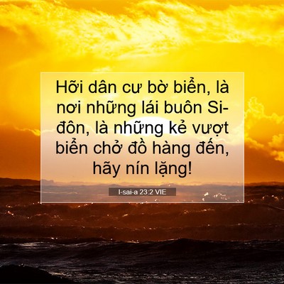 Picture 07 - I-sai-a 23:2 VIE - Hỡi dân cư bờ biển, là nơi những lái - Bible Verse Picture