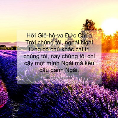 Picture 07 - I-sai-a 26:13 VIE - Hỡi Giê-hô-va Đức Chúa Trời chúng - Bible Verse Picture