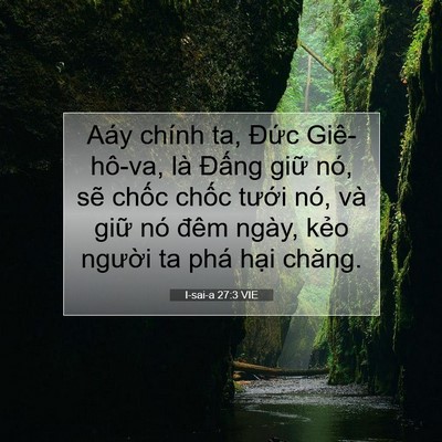 Picture 07 - I-sai-a 27:3 VIE - Aáy chính ta, Đức Giê-hô-va, là Đấng - Bible Verse Picture