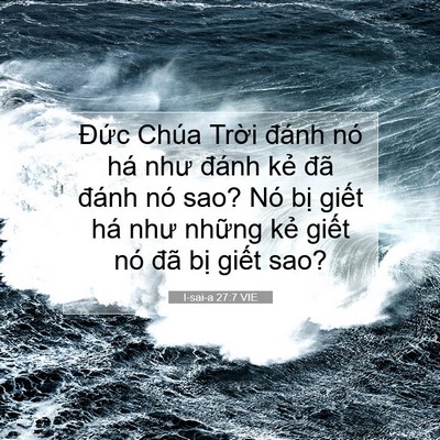 Picture 07 - I-sai-a 27:7 VIE - Đức Chúa Trời đánh nó há như đánh - Bible Verse Picture