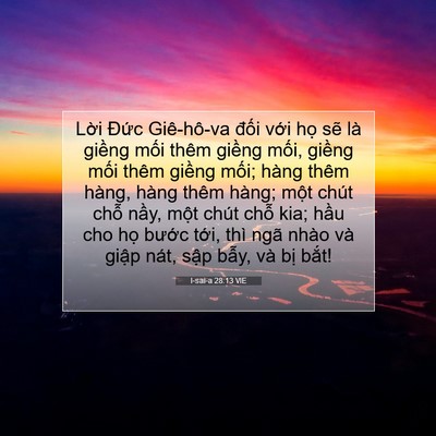 Picture 07 - I-sai-a 28:13 VIE - Lời Đức Giê-hô-va đối với họ sẽ - Bible Verse Picture
