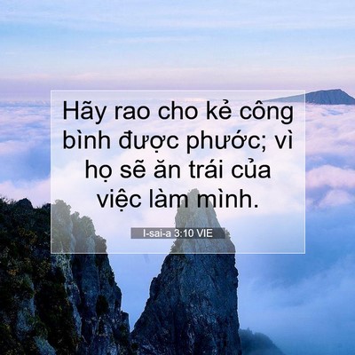 Picture 07 - I-sai-a 3:10 VIE - Hãy rao cho kẻ công bình được phước; - Bible Verse Picture