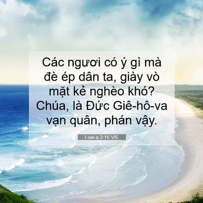 Picture 07 - I-sai-a 3:15 VIE - Các ngươi có ý gì mà đè ép dân ta, - Bible Verse Picture