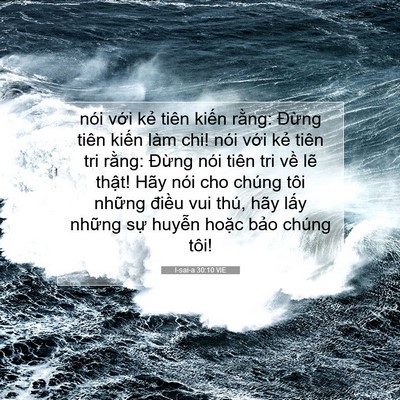 Picture 07 - I-sai-a 30:10 VIE - nói với kẻ tiên kiến rằng: Đừng - Bible Verse Picture