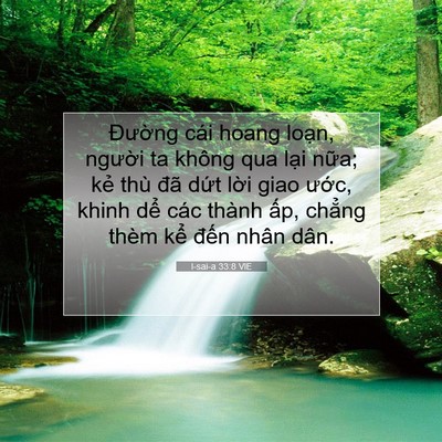 Picture 07 - I-sai-a 33:8 VIE - Đường cái hoang loạn, người ta không - Bible Verse Picture