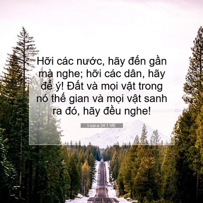 Picture 07 - I-sai-a 34:1 VIE - Hỡi các nước, hãy đến gần mà nghe; - Bible Verse Picture