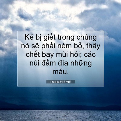 Picture 07 - I-sai-a 34:3 VIE - Kẻ bị giết trong chúng nó sẽ phải - Bible Verse Picture