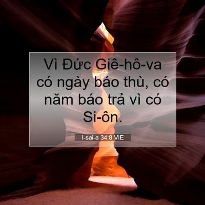 Picture 07 - I-sai-a 34:8 VIE - Vì Đức Giê-hô-va có ngày báo thù, có - Bible Verse Picture