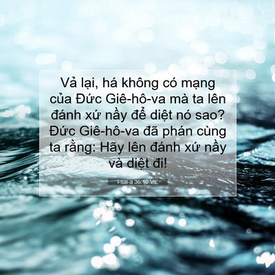 Picture 07 - I-sai-a 36:10 VIE - Vả lại, há không có mạng của Đức - Bible Verse Picture