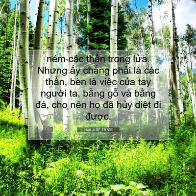 Picture 07 - I-sai-a 37:19 VIE - ném các thần trong lửa. Nhưng ấy chẳng - Bible Verse Picture
