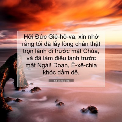 Picture 07 - I-sai-a 38:3 VIE - Hỡi Đức Giê-hô-va, xin nhớ rằng tôi - Bible Verse Picture