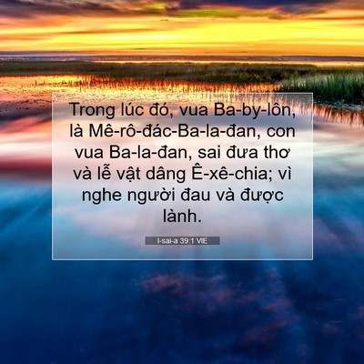 Picture 07 - I-sai-a 39:1 VIE - Trong lúc đó, vua Ba-by-lôn, là - Bible Verse Picture