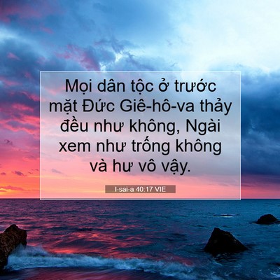 Picture 07 - I-sai-a 40:17 VIE - Mọi dân tộc ở trước mặt Đức - Bible Verse Picture