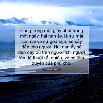 Picture 07 - I-sai-a 47:9 VIE - Cùng trong một giây phút trong một ngày, - Bible Verse Picture