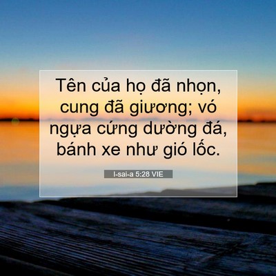 Picture 07 - I-sai-a 5:28 VIE - Tên của họ đã nhọn, cung đã giương; - Bible Verse Picture