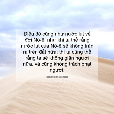 Picture 07 - I-sai-a 54:9 VIE - Điều đó cũng như nước lụt về đời - Bible Verse Picture