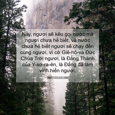 Picture 07 - I-sai-a 55:5 VIE - Nầy, ngươi sẽ kêu gọi nước mà - Bible Verse Picture