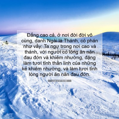 Picture 07 - I-sai-a 57:15 VIE - Đấng cao cả, ở nơi đời đời vô - Bible Verse Picture