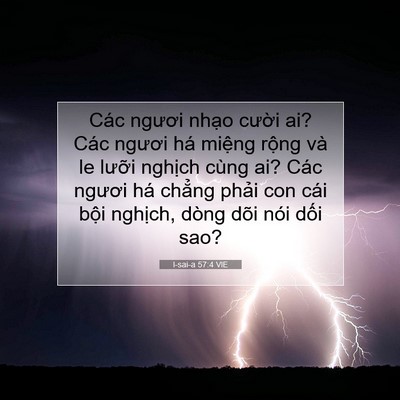 Picture 07 - I-sai-a 57:4 VIE - Các ngươi nhạo cười ai? Các ngươi há - Bible Verse Picture