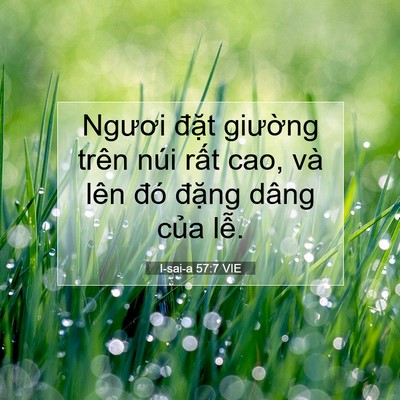Picture 07 - I-sai-a 57:7 VIE - Ngươi đặt giường trên núi rất cao, - Bible Verse Picture