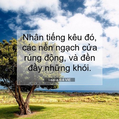 Picture 07 - I-sai-a 6:4 VIE - Nhân tiếng kêu đó, các nền ngạch cửa - Bible Verse Picture