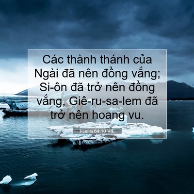 Picture 07 - I-sai-a 64:10 VIE - Các thành thánh của Ngài đã nên đồng - Bible Verse Picture
