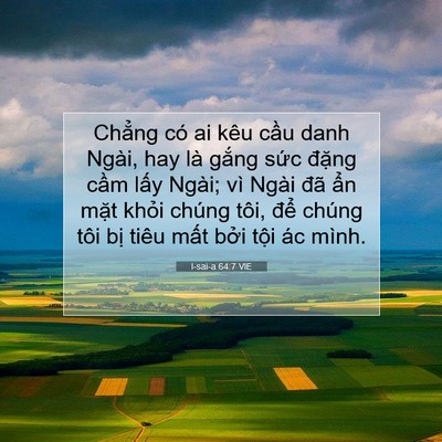Picture 07 - I-sai-a 64:7 VIE - Chẳng có ai kêu cầu danh Ngài, hay là - Bible Verse Picture