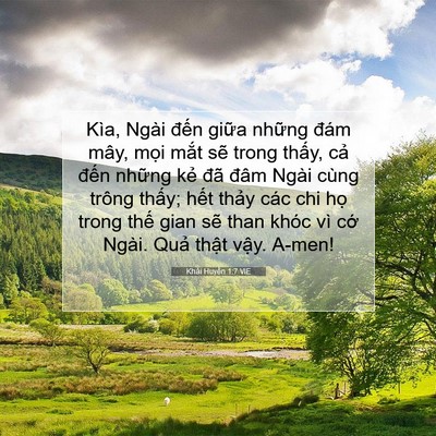 Picture 07 - Khải Huyền 1:7 VIE - Kìa, Ngài đến giữa những đám mây, - Bible Verse Picture
